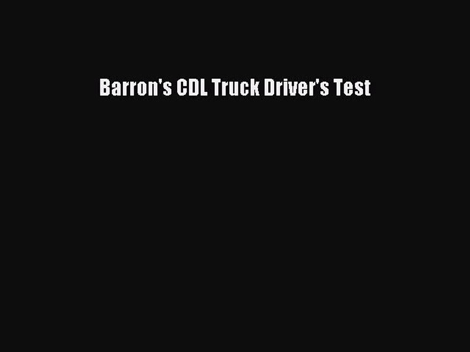 Download Barron's CDL Truck Driver's Test Ebook Online
