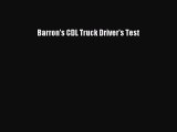 Download Barron's CDL Truck Driver's Test Ebook Online