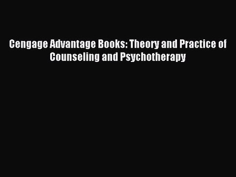 Download Cengage Advantage Books: Theory and Practice of Counseling and Psychotherapy PDF Free