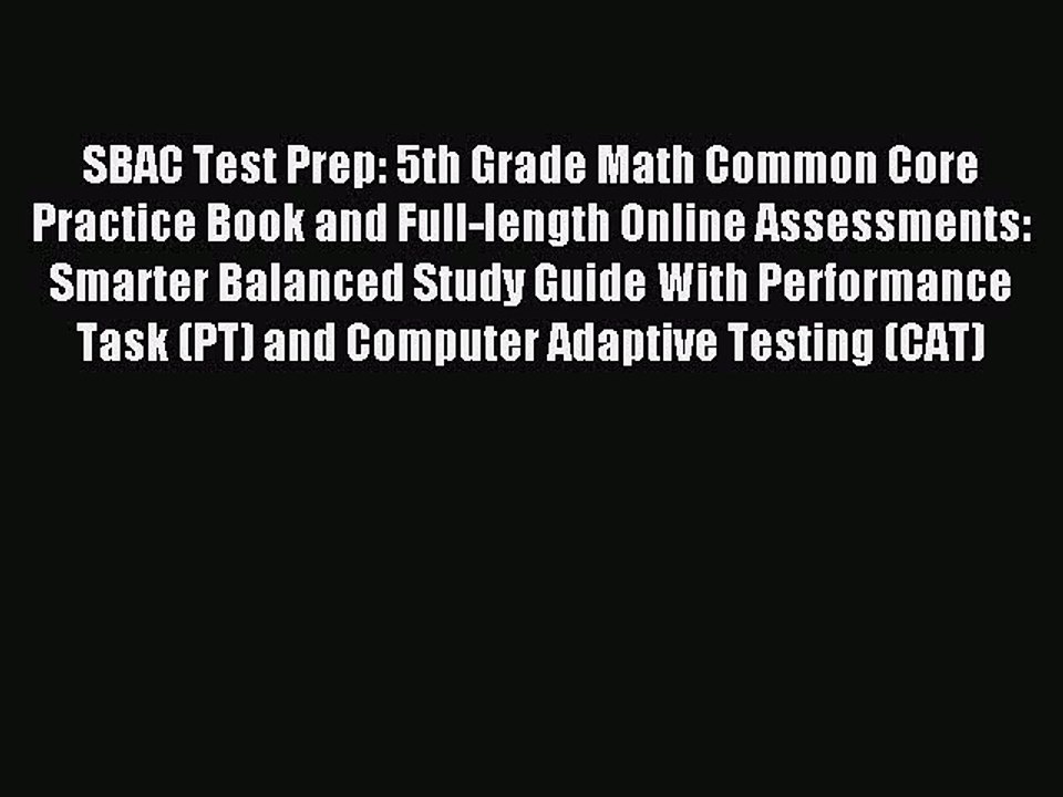 Read SBAC Test Prep: 5th Grade Math Common Core Practice Book and Full-length Online Assessments: