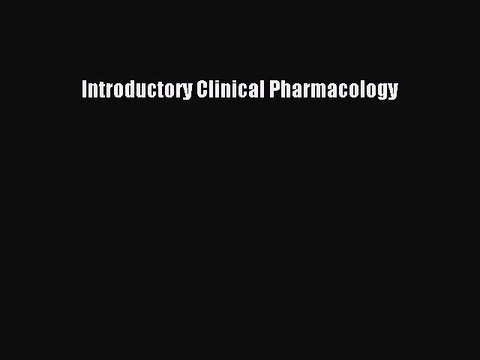Read Introductory Clinical Pharmacology Ebook Free