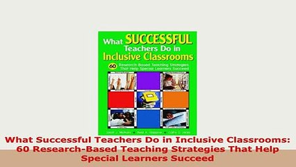 PDF  What Successful Teachers Do in Inclusive Classrooms 60 ResearchBased Teaching Strategies PDF Full Ebook