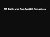 Download BLS Certification Exam Q&A With Explanations Ebook Online