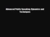 Read Advanced Public Speaking: Dynamics and Techniques Ebook Free