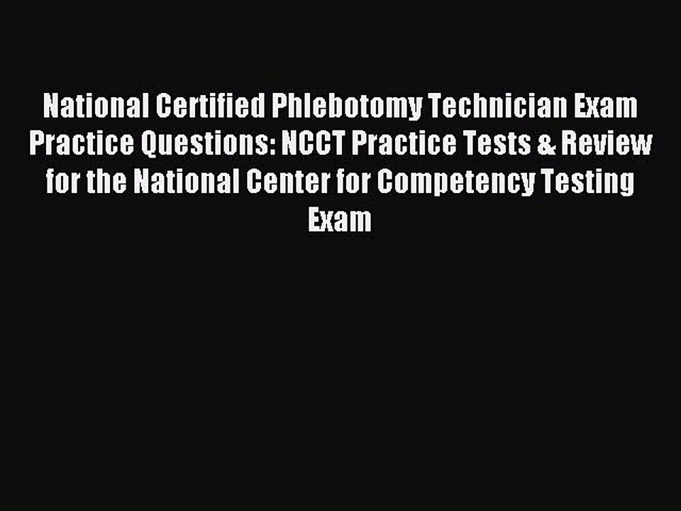 Download National Certified Phlebotomy Technician Exam Practice Questions: NCCT Practice Tests