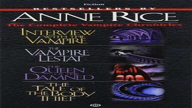 Download Complete Vampire Chronicles Interview with the Vampire The Vampire Lestat The Queen of