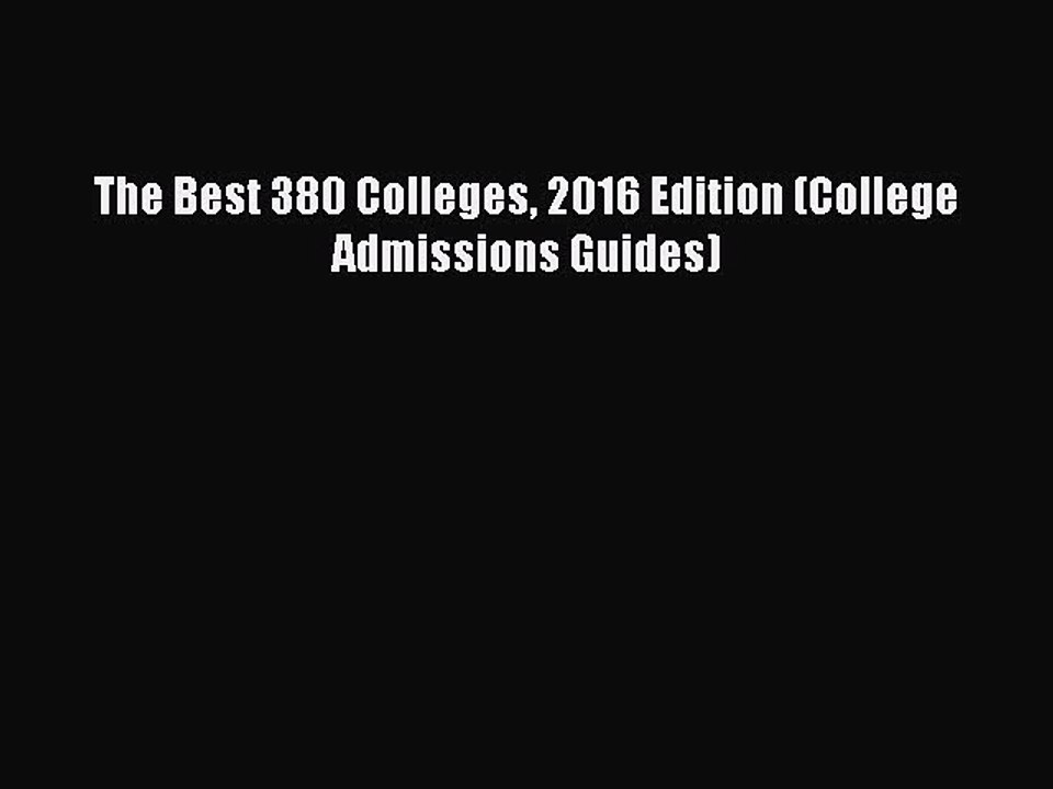 Read The Best 380 Colleges 2016 Edition (College Admissions Guides) PDF Online