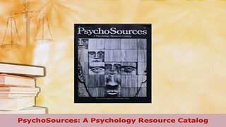 Download  PsychoSources A Psychology Resource Catalog Read Online