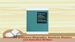 Download  Dictionary of Literary Biography American Mystery and Detective Writers Ebook