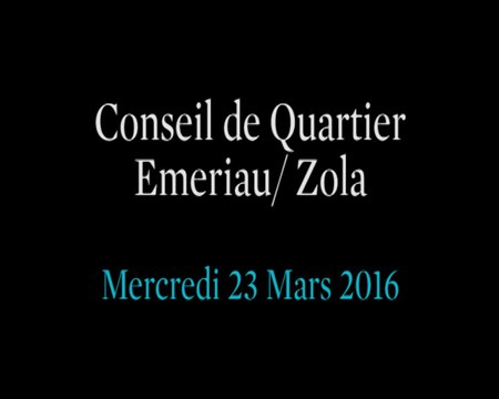 Conseil de Quartier Emeriau/ Zola du Mercredi 23 Mars 2016