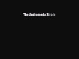 Download The Andromeda Strain  Read Online