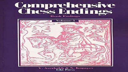 Download Comprehensive Chess Endings Volume 5 Rook Endings