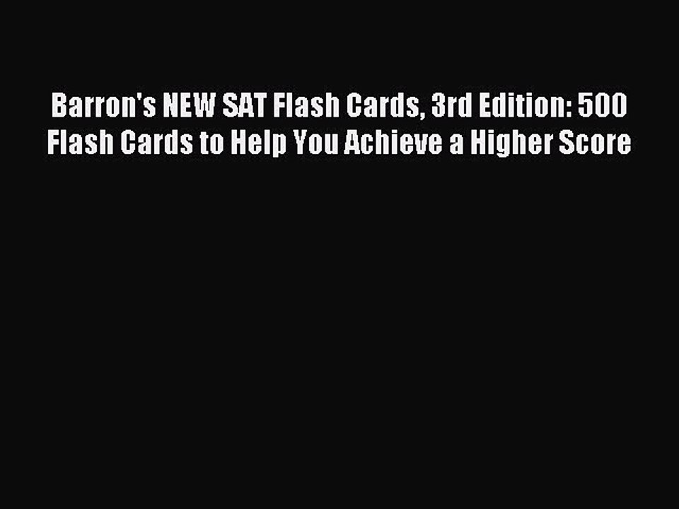 Read Barron's NEW SAT Flash Cards 3rd Edition: 500 Flash Cards to Help You Achieve a Higher