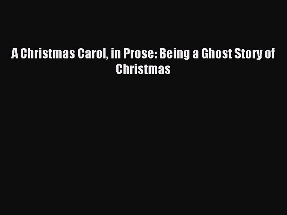 Read A Christmas Carol in Prose: Being a Ghost Story of Christmas Ebook Free