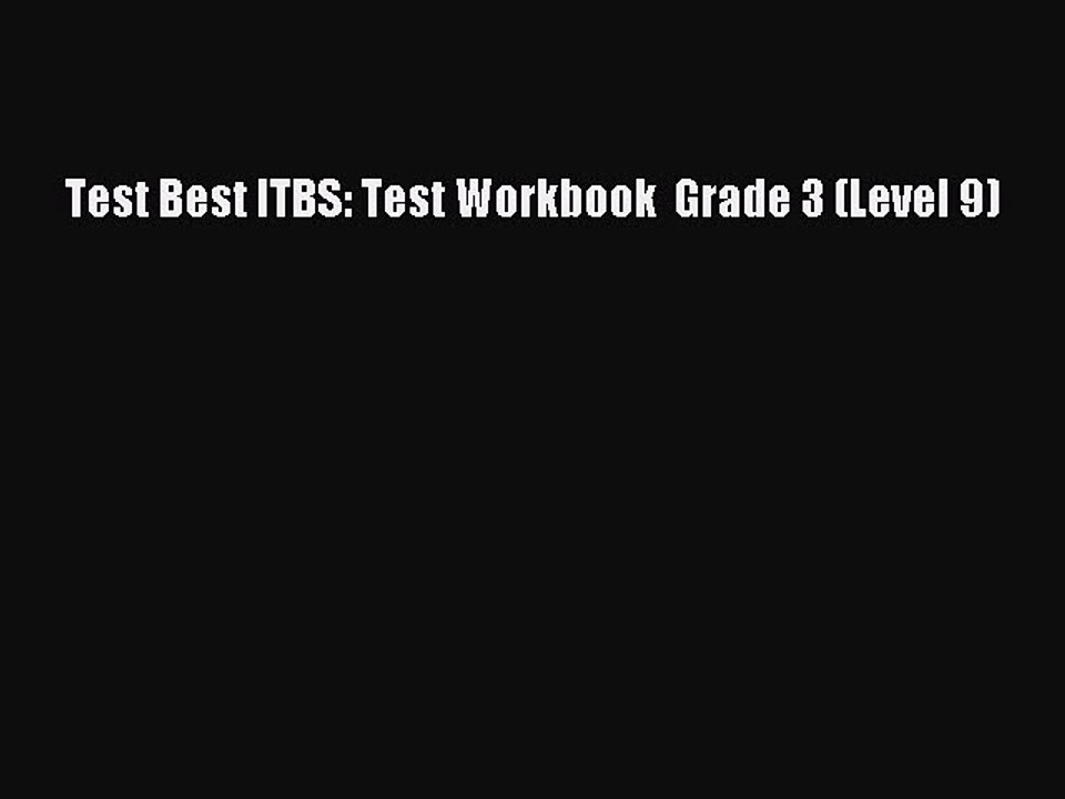 Read Test Best ITBS: Test Workbook  Grade 3 (Level 9) Ebook Online