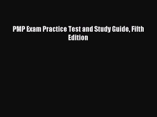 Download PMP Exam Practice Test and Study Guide Fifth Edition Ebook Online