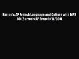 Read Barron's AP French Language and Culture with MP3 CD (Barron's AP French (W/CD)) Ebook