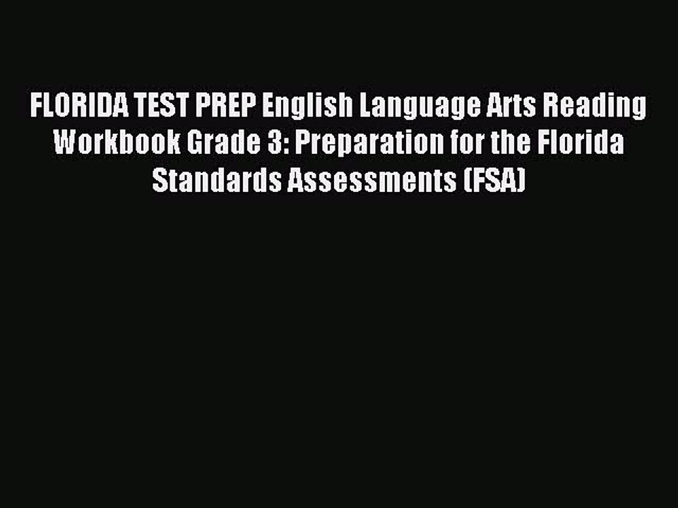 Read FLORIDA TEST PREP English Language Arts Reading Workbook Grade 3: Preparation for the