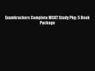 Read Examkrackers Complete MCAT Study Pkg: 5 Book Package Ebook Free