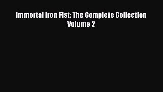 Download Immortal Iron Fist: The Complete Collection Volume 2  Read Online