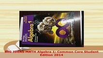 Download  BIG IDEAS MATH Algebra 1 Common Core Student Edition 2014 Download Online