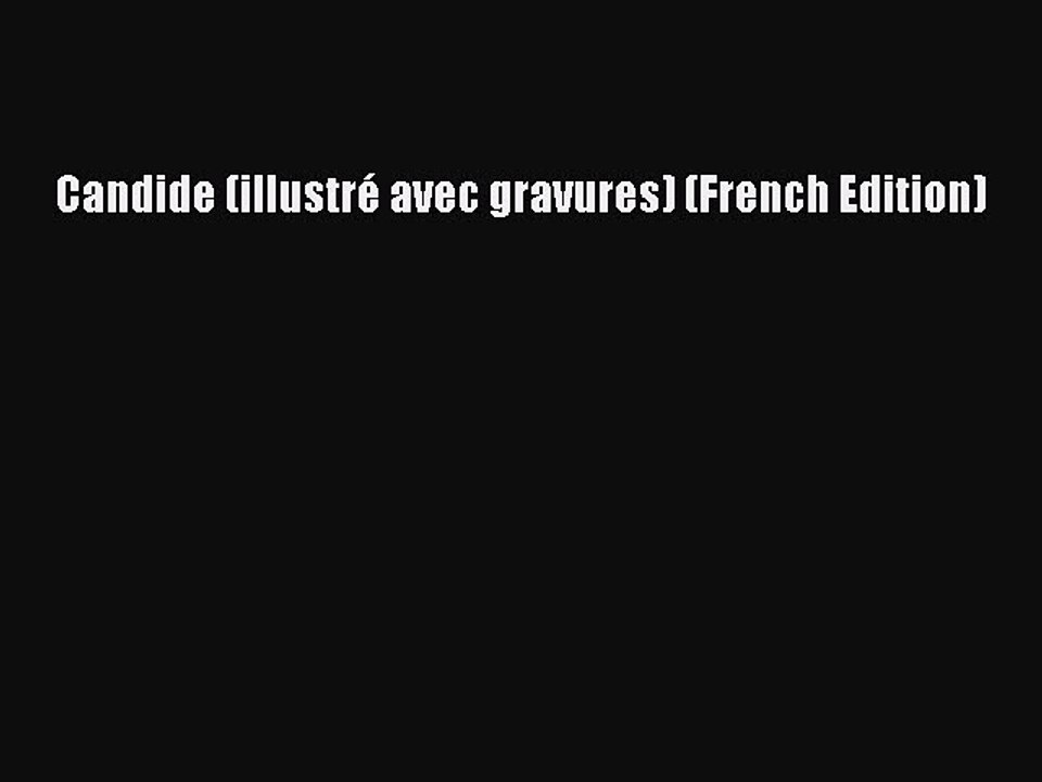 Read Candide (illustré avec gravures) (French Edition) Ebook Free