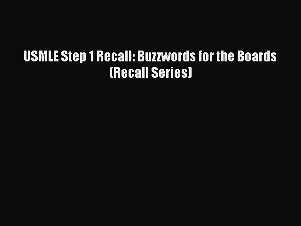 Download USMLE Step 1 Recall: Buzzwords for the Boards (Recall Series) PDF Online