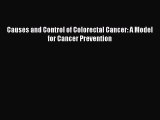 Download Causes and Control of Colorectal Cancer: A Model for Cancer Prevention PDF Free