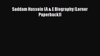 Download Saddam Hussein (A & E Biography (Lerner Paperback))  Read Online