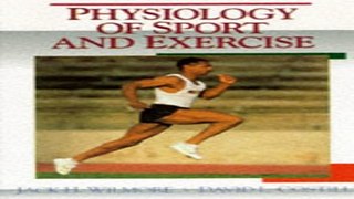 Download Physiology of Sport and Exercise