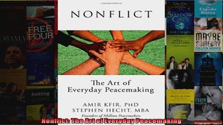 Nonflict The Art of Everyday Peacemaking