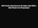 Read 900 Practice Questions for the Upper Level SSAT & ISEE (Private Test Preparation) Ebook