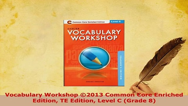 PDF Vocabulary Workshop 2013 Common Core Enriched Edition TE Edition Level C Grade 8 PDF Full Ebook