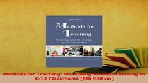 PDF  Methods for Teaching Promoting Student Learning in K12 Classrooms 8th Edition Download Online