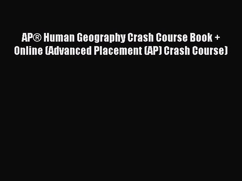 Download AP® Human Geography Crash Course Book + Online (Advanced Placement (AP) Crash Course)