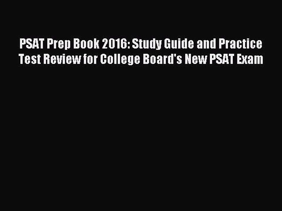 Read PSAT Prep Book 2016: Study Guide and Practice Test Review for College Board's New PSAT