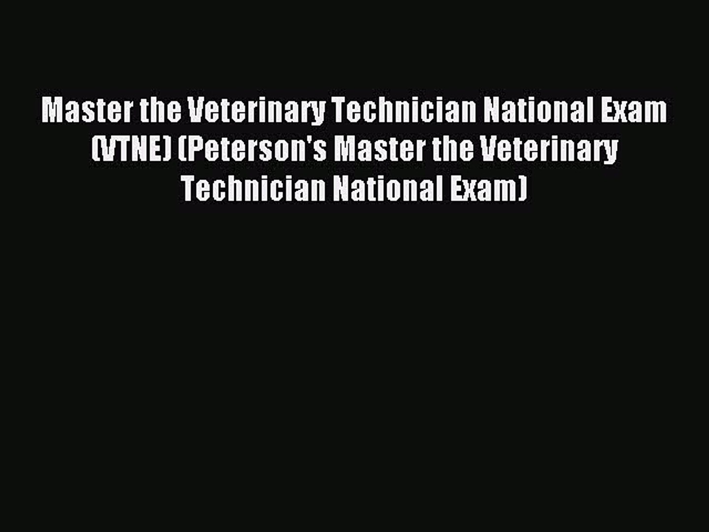 ⁣Read Master the Veterinary Technician National Exam (VTNE) (Peterson's Master the Veterinary