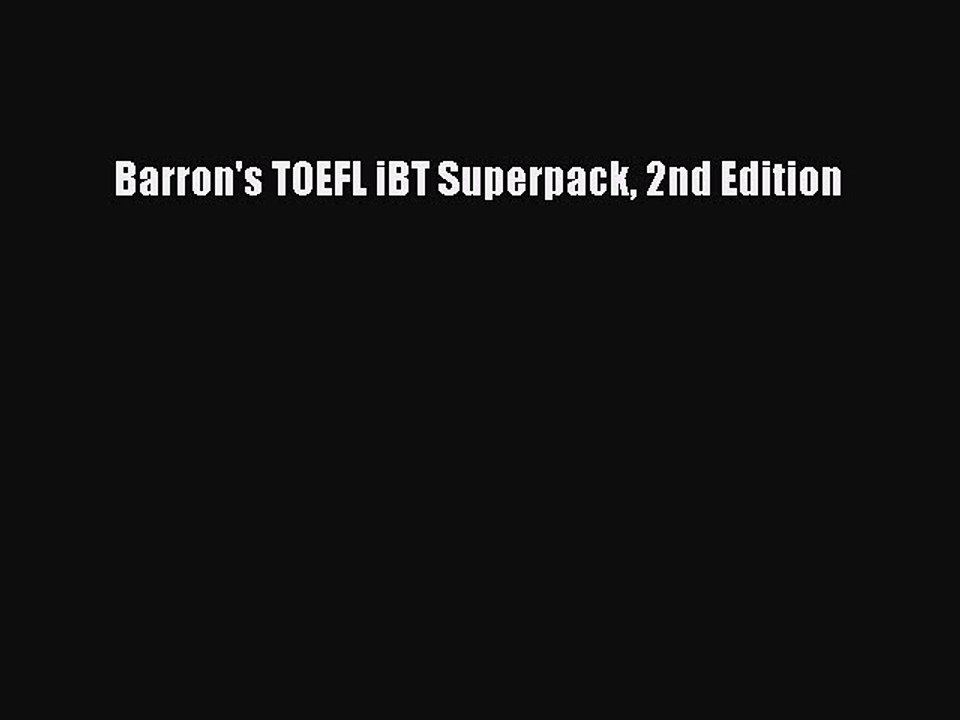 Download Barron's TOEFL iBT Superpack 2nd Edition PDF Free