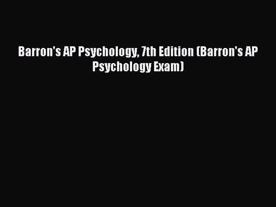 Read Barron's AP Psychology 7th Edition (Barron's AP Psychology Exam) Ebook Free