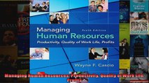Managing Human Resources Productivity Quality of Work Life Profits