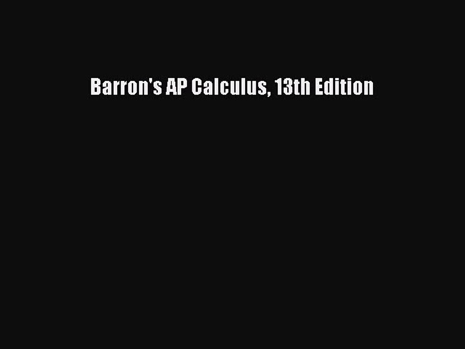Read Barron's AP Calculus 13th Edition Ebook Free