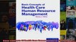 Basic Concepts Of Health Care Human Resource Management