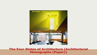 PDF  The Four States of Architecture Architectural Monographs Paper Download Full Ebook