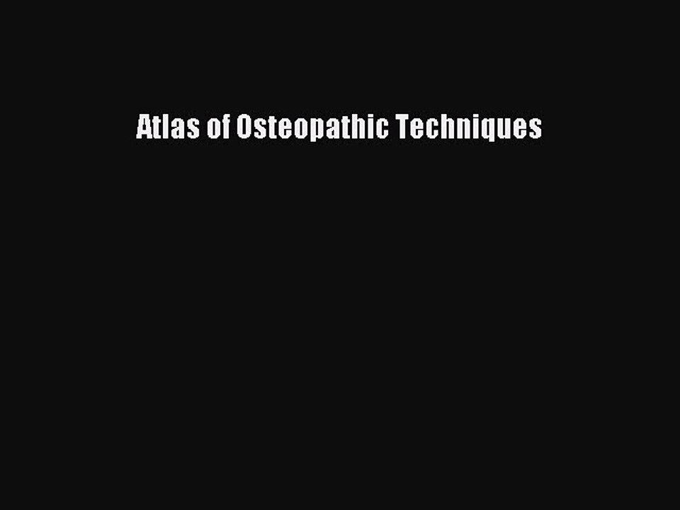 Read Atlas of Osteopathic Techniques Ebook Free