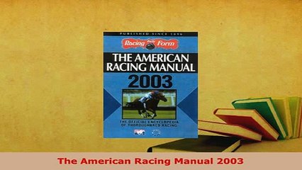 PDF  The American Racing Manual 2003 PDF Online