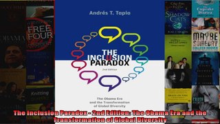 The Inclusion Paradox  2nd Edition The Obama Era and the Transformation of Global