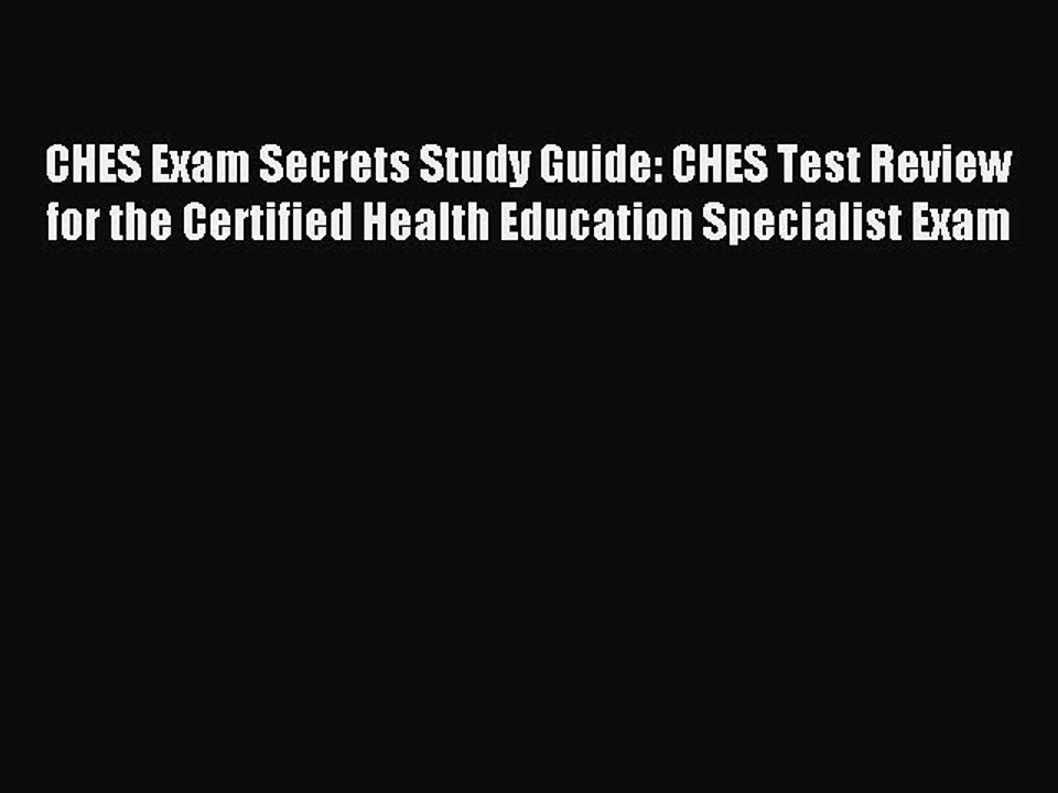 Download CHES Exam Secrets Study Guide: CHES Test Review for the Certified Health Education