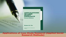 PDF  Applications of Case Study Research Applied Social Research Methods PDF Book Free