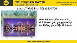 Ở đâu bán tivi TCL 32 inch kết nối internet giá rẻ Hà Nội, Mua tivi TCL 32 inch giá rẻ nhất