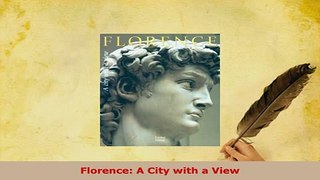 PDF  Florence A City with a View Download Online